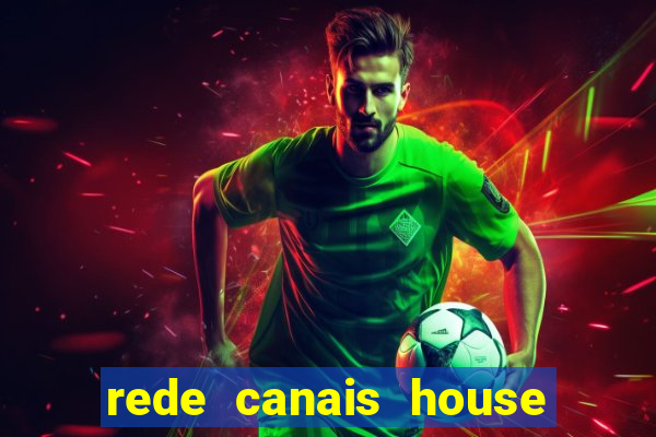 rede canais house of the dragon